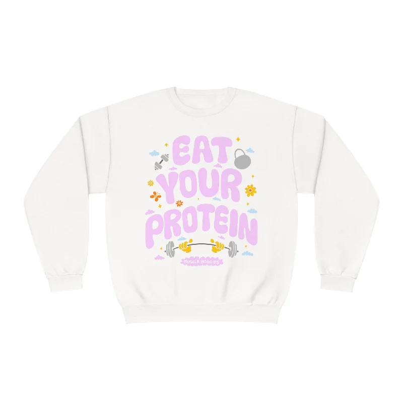 EAT YOUR PROTEIN- CREWNECK